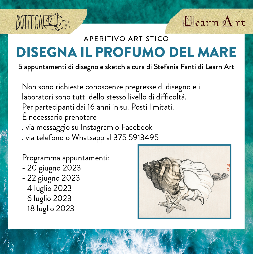 Workshop Disegna il profumo del mare, 20, 22 giugno 2023; 4, 6 e 18 luglio 2023