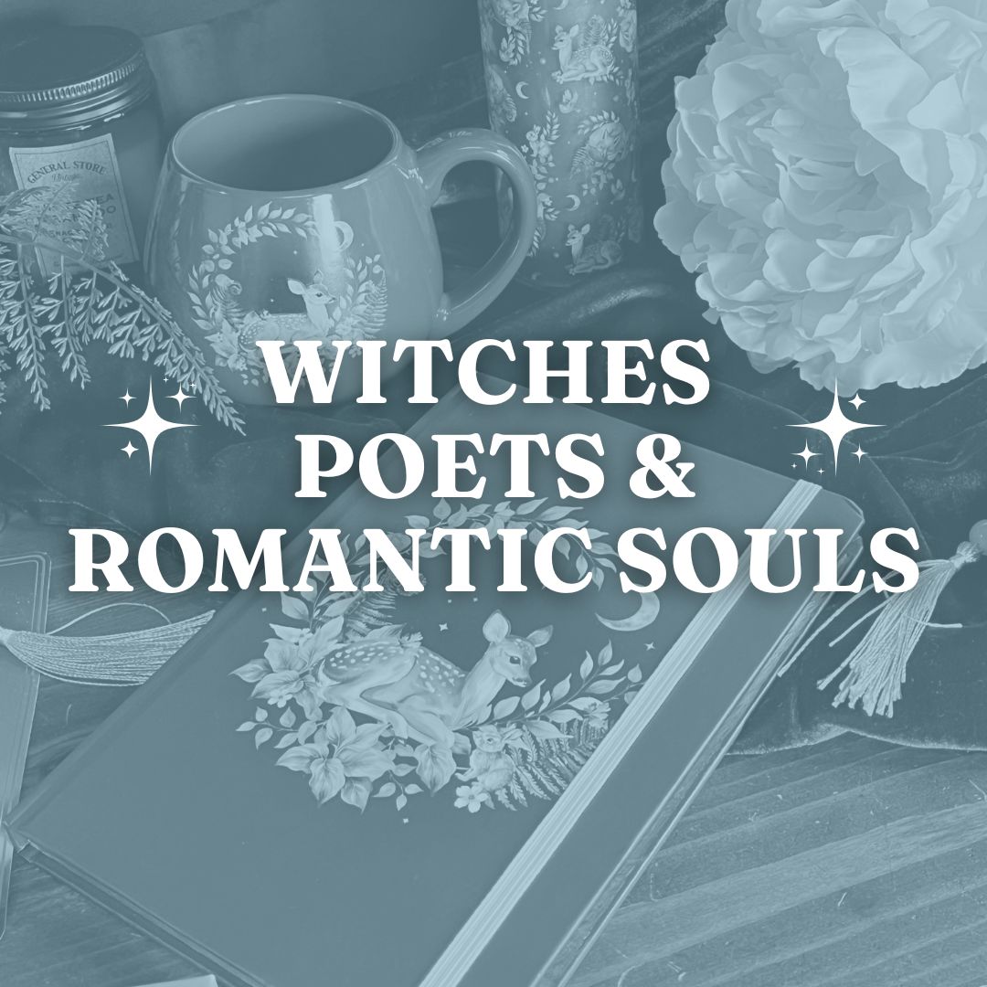 Witches, Poets & Romantic Souls