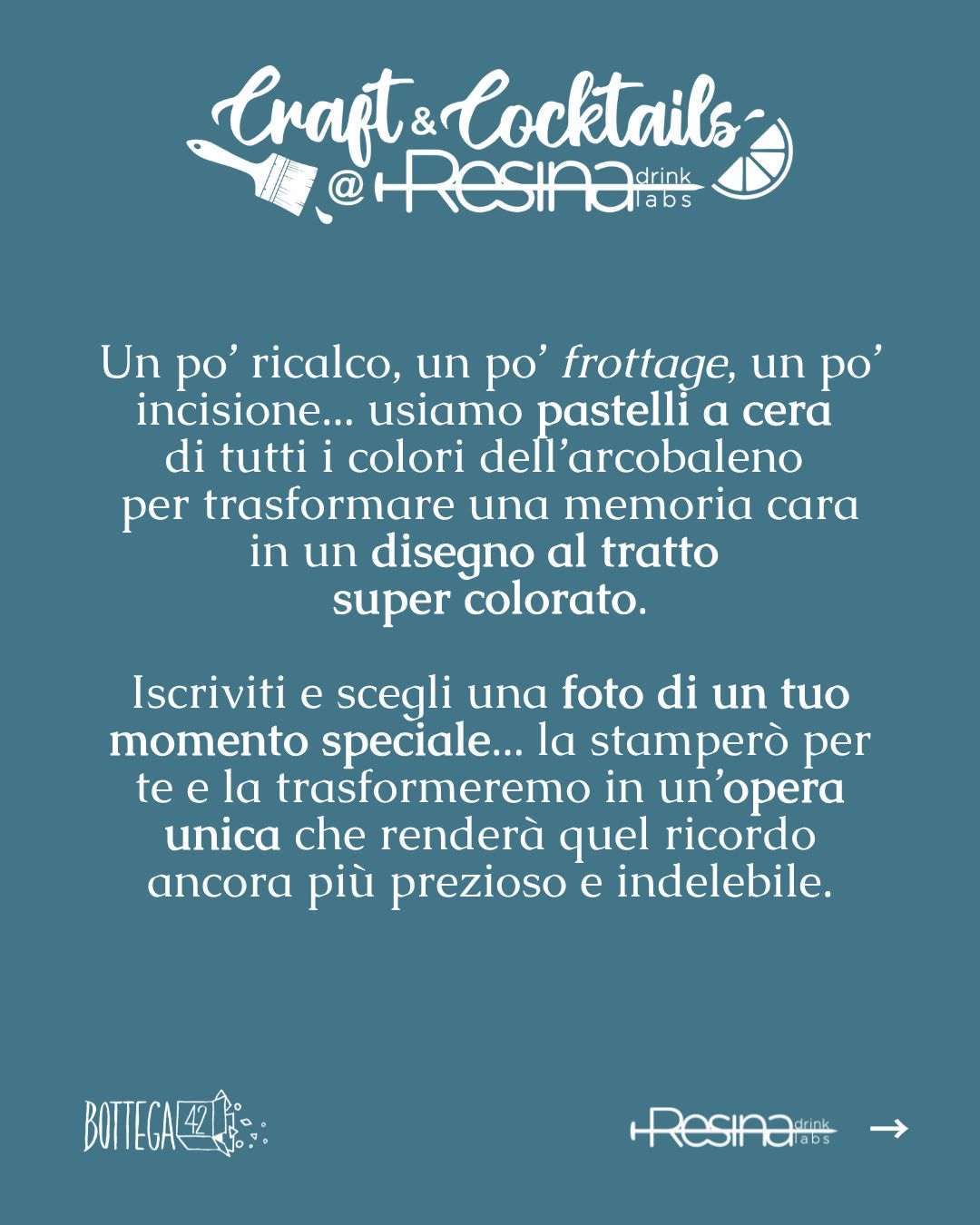 Aperitivo artistico Resina Craft And Cocktails - Ricordi arcobaleno - 15/07/2026