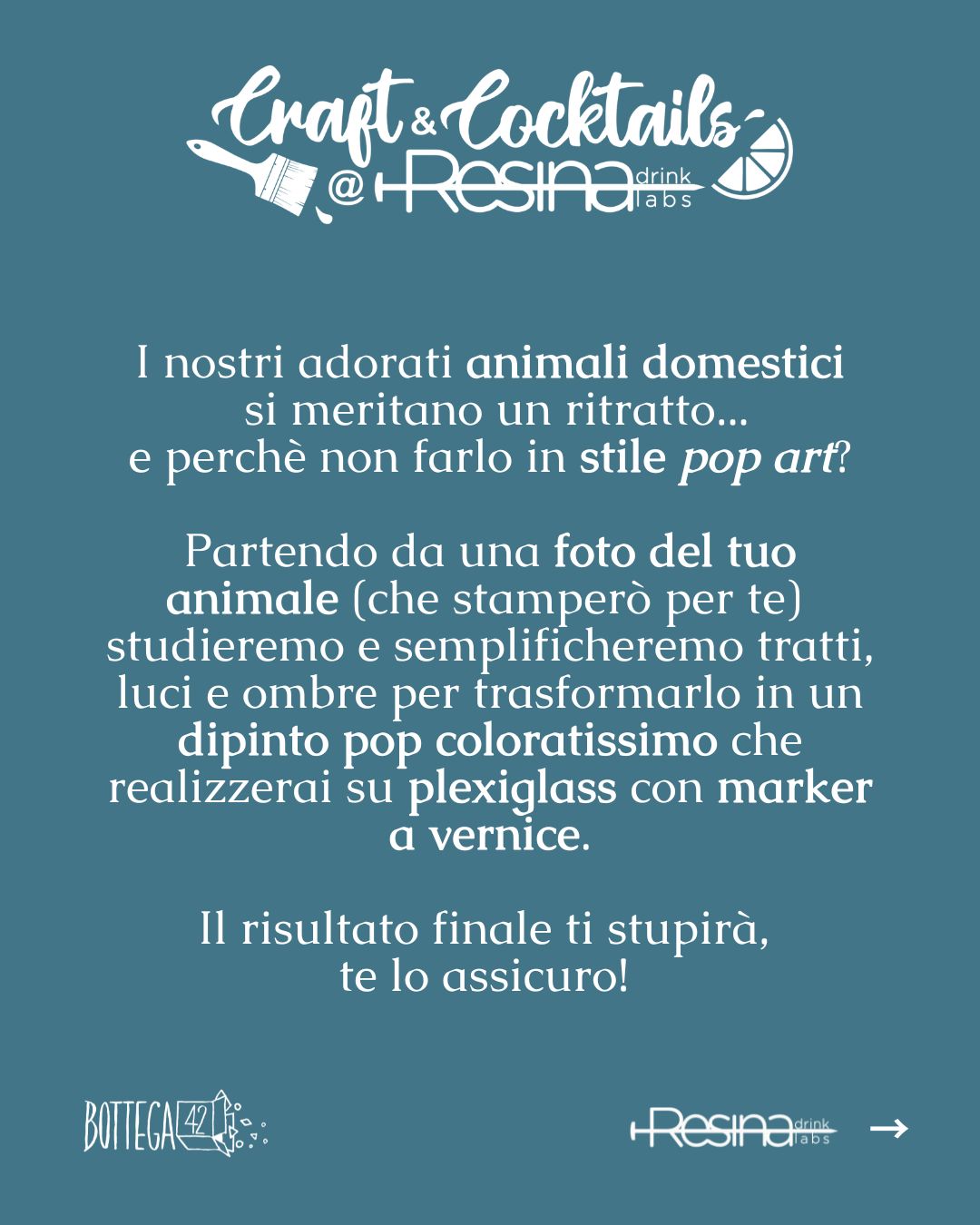 Aperitivo artistico Resina Craft And Cocktails - Pop Pet Portrait - 22/07/2026