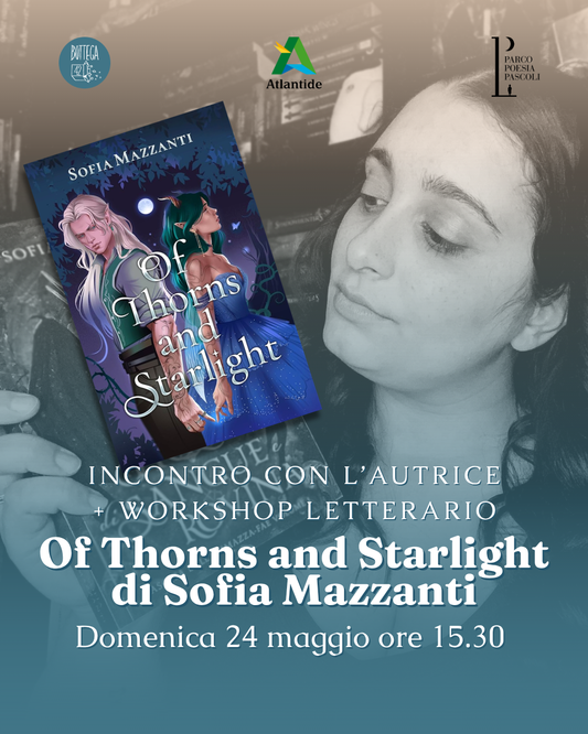 Of Thorns and Starlight - Incontro con l'autrice + workshop pochette dipinta
