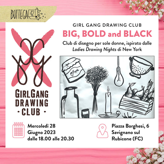 GGDC- Club di disegno al femminile - Big, Bold and Black